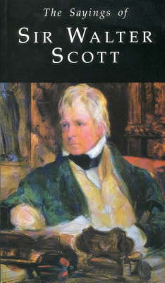 Book cover for The Sayings of Sir Walter Scott