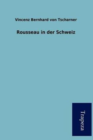 Cover of Rousseau in Der Schweiz