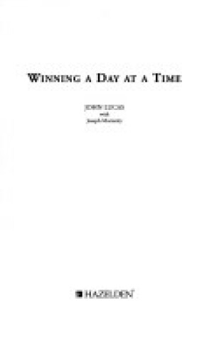 Cover of Winning a Day at a Time