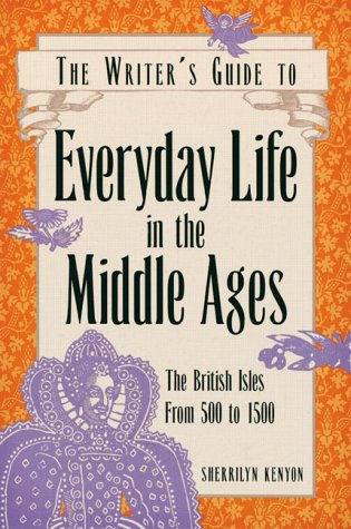 Book cover for Writer's Guide to Everyday Life in the Middle Ages