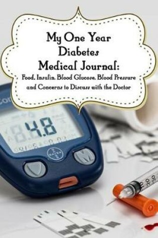 Cover of My One-Year Diabetes Medical Journal