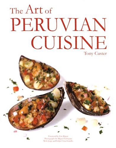 Cover of The Art of Peruvian Cuisine