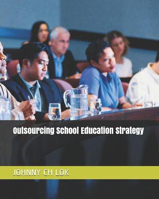 Book cover for Outsourcing School Education Strategy