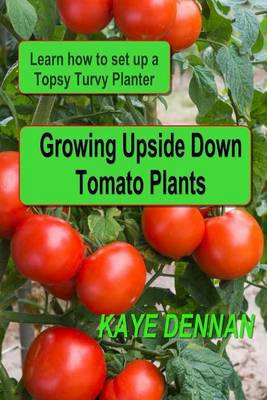 Book cover for Growing Upside Down Tomato Plants