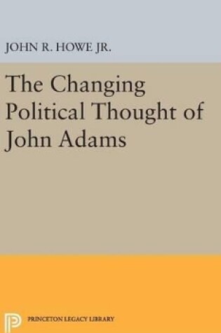 Cover of Changing Political Thought of John Adams