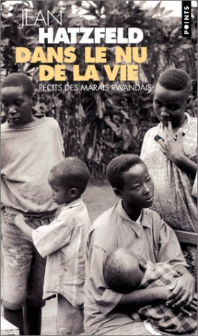 Book cover for Dans le nu de la vie, recits des marais rwandais