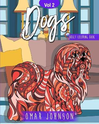 Book cover for Dogs Adult Coloring Book Vol. 2