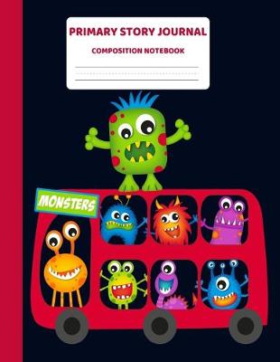 Book cover for Primary Story Journal Composition Book Monsters