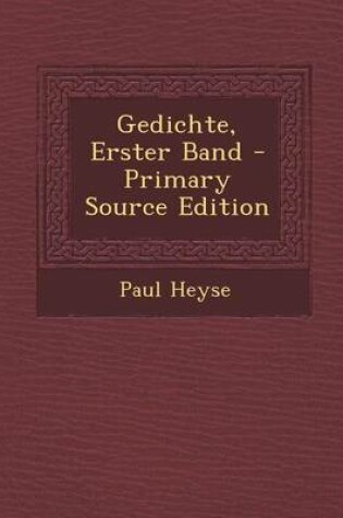 Cover of Gedichte, Erster Band - Primary Source Edition