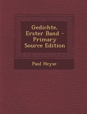 Book cover for Gedichte, Erster Band - Primary Source Edition