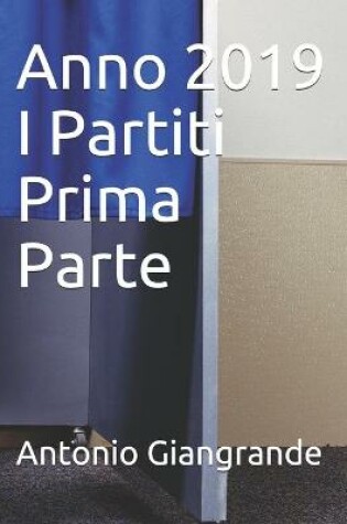 Cover of Anno 2019 I Partiti Prima Parte