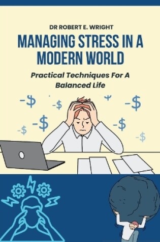 Cover of Managing Stress In A Modern World