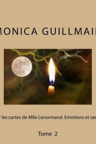 Cover of Par les cartes de Mlle Lenormand. Emotions et sante