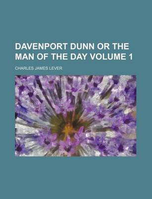 Book cover for Davenport Dunn or the Man of the Day Volume 1