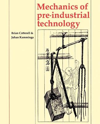 Book cover for Mechanics of Pre-industrial Technology