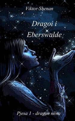 Book cover for Dragoi I Eberswalde Pjesa 1 - Dragon Nena