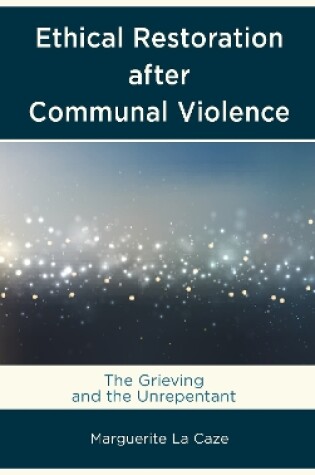 Cover of Ethical Restoration after Communal Violence