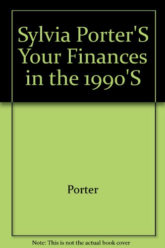 Book cover for Sylvia Porter'S Your Finances in the 1990'S