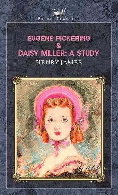 Book cover for Eugene Pickering & Daisy Miller