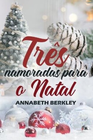 Cover of Três namoradas para o Natal