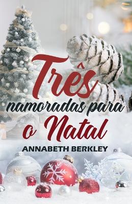 Cover of Três namoradas para o Natal