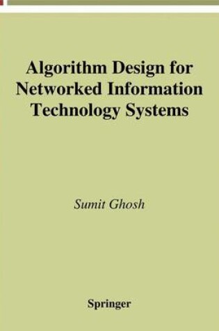 Cover of Algorithm Design for Networked Information Technology Systems