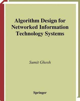 Book cover for Algorithm Design for Networked Information Technology Systems