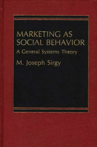 Cover of Marketing as Social Behavior