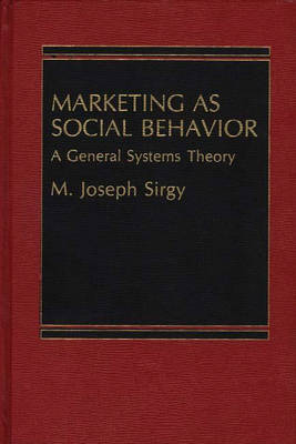 Book cover for Marketing as Social Behavior