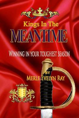 Cover of Kings in the Meantime