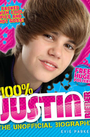 Cover of 100% Justin Bieber