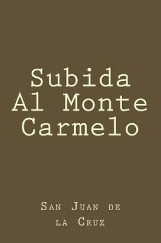 Cover of Subida Al Monte Carmelo
