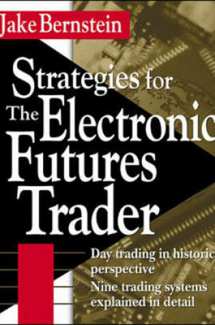 Cover of Strategies for the Electronic Futures Trader