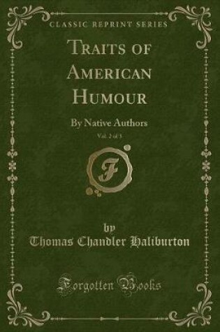 Cover of Traits of American Humour, Vol. 2 of 3