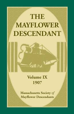 Book cover for The Mayflower Descendant, Volume 9, 1907