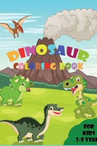 Cover of Dinosaur Coloring Book for Kids