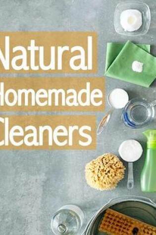 Cover of Natural Homemade Cleaners