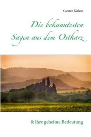 Cover of Die bekanntesten Sagen aus dem Ostharz