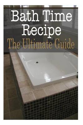 Book cover for Bath Time Recipes