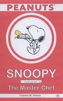 Book cover for Snoopy Features as the Master Chef