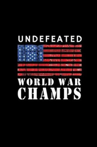 Cover of Undefeated world war champs