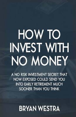 Book cover for How To Invest With No Money