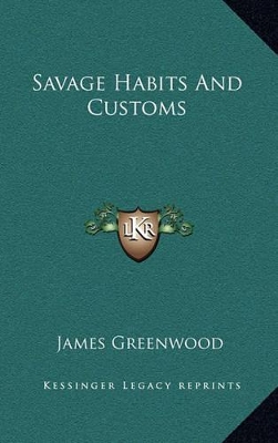 Book cover for Savage Habits and Customs