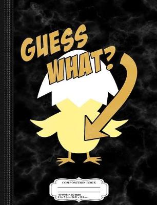 Book cover for Guess What Chicken Butt Funny Composition Notebook