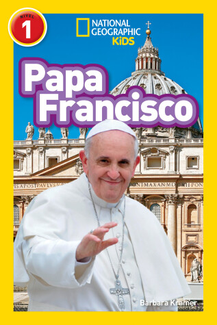 Cover of National Geographic Readers: Papa Francisco (Pope Francis)