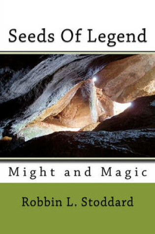 Cover of Seeds Of Legend Might and Magic