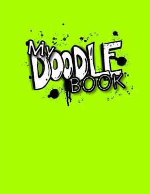 Book cover for My Doodle Book (Kids Art Journal) (Green)