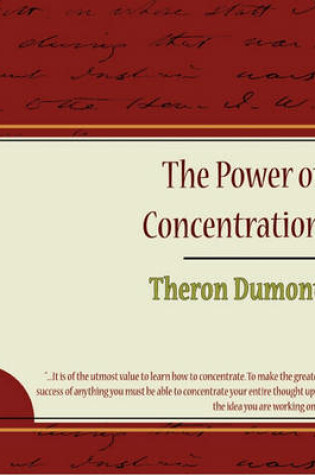 Cover of The Power of Concentration - Theron Dumont