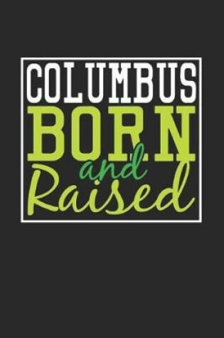 Cover of Columbus Born And Raised