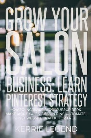 Cover of Grow Your Salon Business